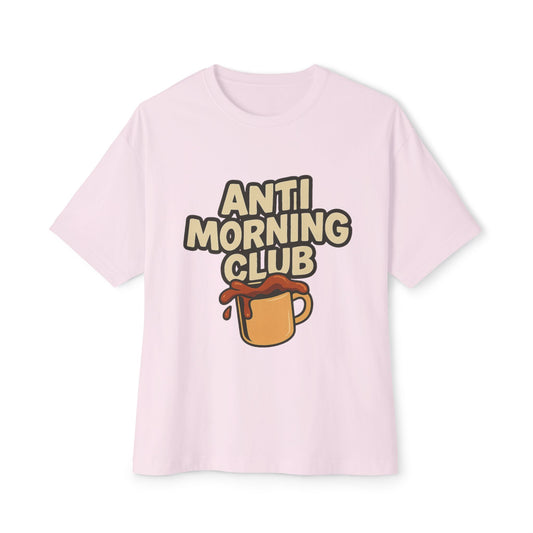 Anti-morning club TeeShirt - Oversized Box Tee