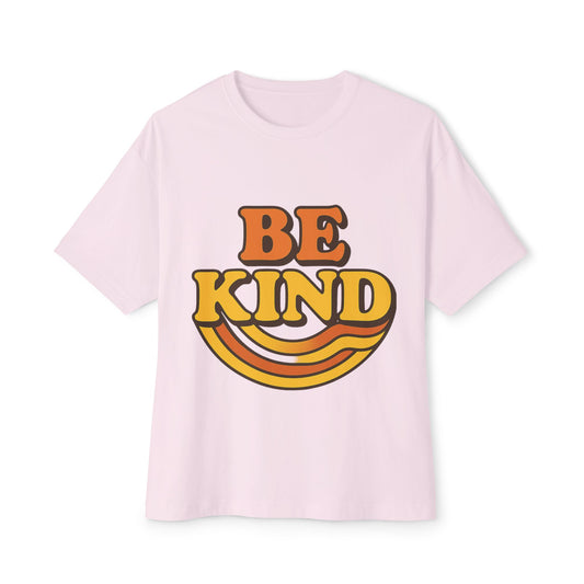 Be Kind!