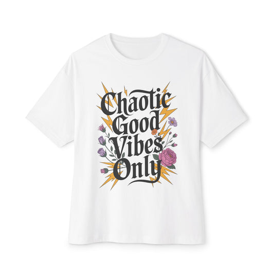 Chaotic Good Vibes Only | Unisex Oversized Boxy Tee